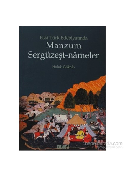 Eski Türk Edebiyatında Manzum Sergüzeşt-Nameler-Haluk Gökalp