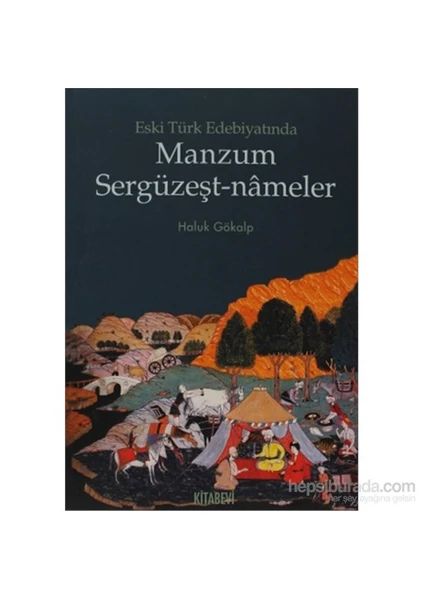 Eski Türk Edebiyatında Manzum Sergüzeşt-Nameler-Haluk Gökalp