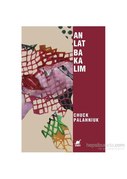 Anlat Bakalım-Chuck Palahniuk