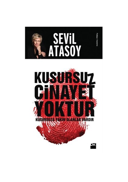 Kusursuz Cinayet Yoktur - Sevil Atasoy