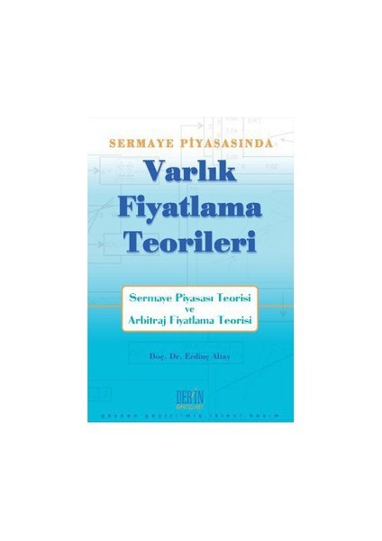 Sermaye Piyasası'Nda Varlık Fiyatlama Teorileri-Erdinç Altay