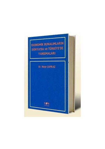 Ekonomik Bunalımların Dünya'Da Ve Türkiye'De Yansımaları-Neşe Çapraz