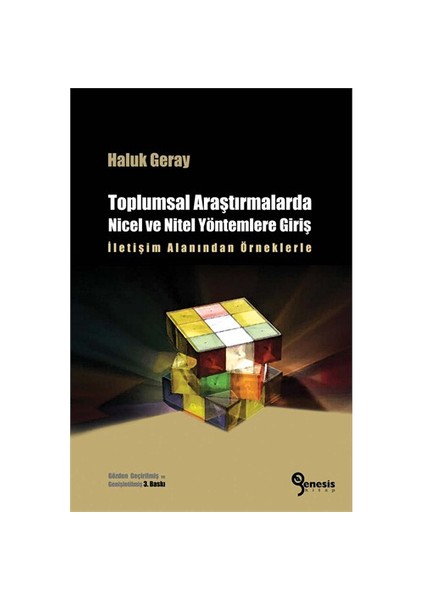 Toplumsal Araştırmalarda Nicel ve Nitel Yöntemlere Giriş / İletişim Alanından Örneklerle