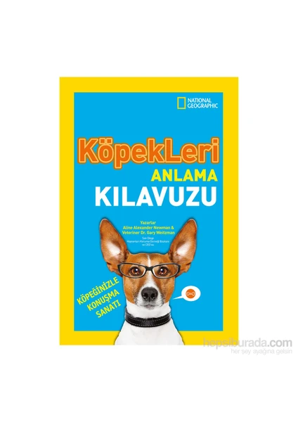 National Geographic Kids -Köpekleri Anlama Kılavuzu-Gary Weitzman