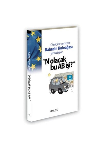 ‘N’olacak bu AB işi?