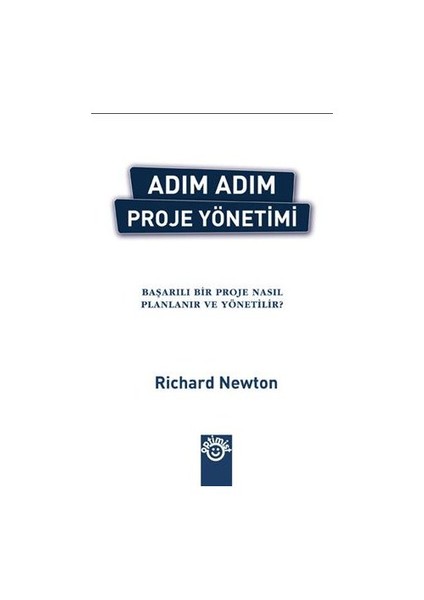 Adım Adım Proje Yönetimi - Richard Newton