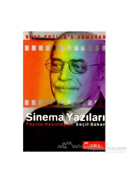 Onat Kutlar'A Armağan (Sinema Yazıları)-Seçil Büker