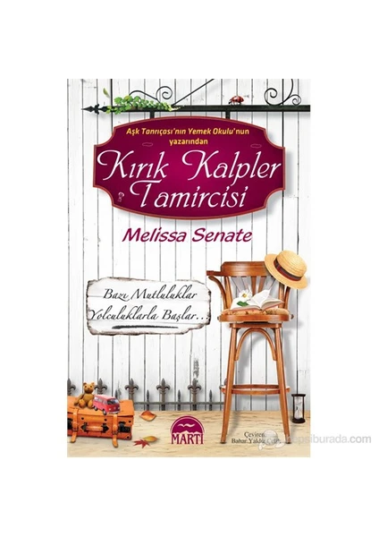 Kırık Kalpler Tamircisi - Melissa Senate