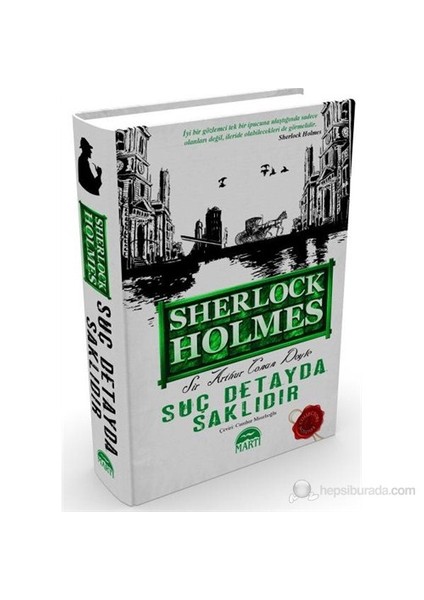 Sherlock Holmes: Suç Detayda Saklıdır (Ciltli) - Sir Arthur Conan Doyle