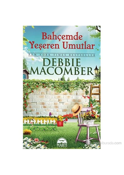 Bahçemde Yeşeren Umutlar - Debbie Macomber