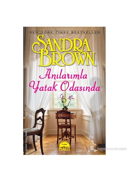 Anılarımla Yatak Odasında - Sandra Brown