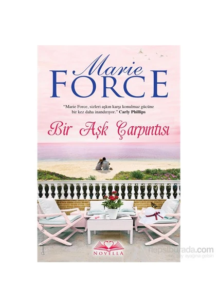 Bir Aşk Çarpıntısı - Marie Force