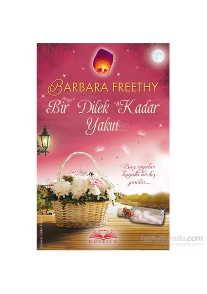 Bir Dilek Kadar Yakın-Barbara Freethy