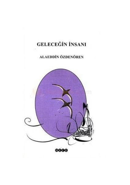 Geleceğin İnsanı-Alaeddin Özdenören