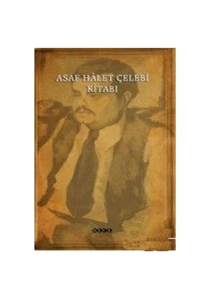 Asaf Halet Çelebi Kitabı-Asaf Halet Çelebi