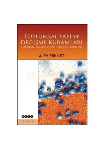 Toplumsal Yapı Ve Değişme Kuramları-Alev Erkilet