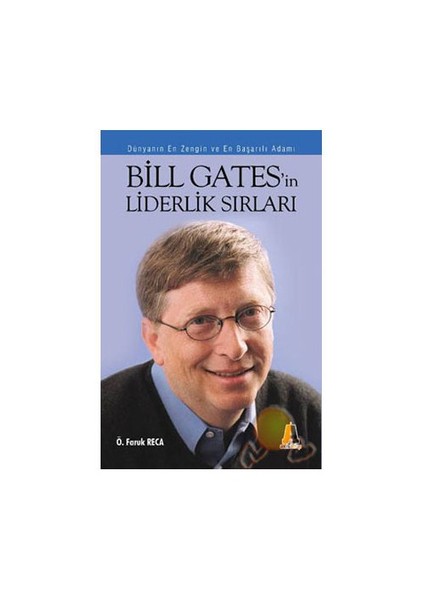 Bill Gates'İn Liderlik Sırları-Ömer Faruk Reca