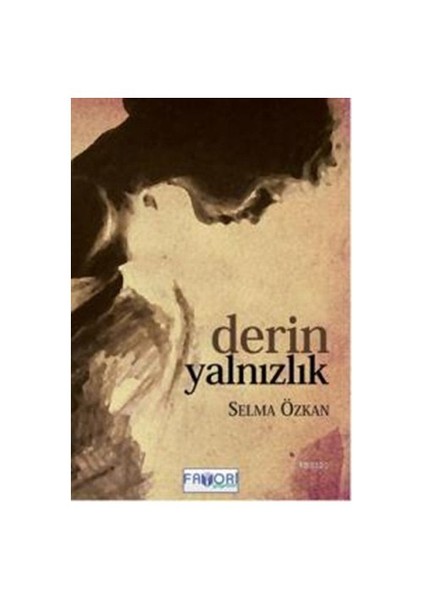 Derin Yalnızlık-Selma Özkan