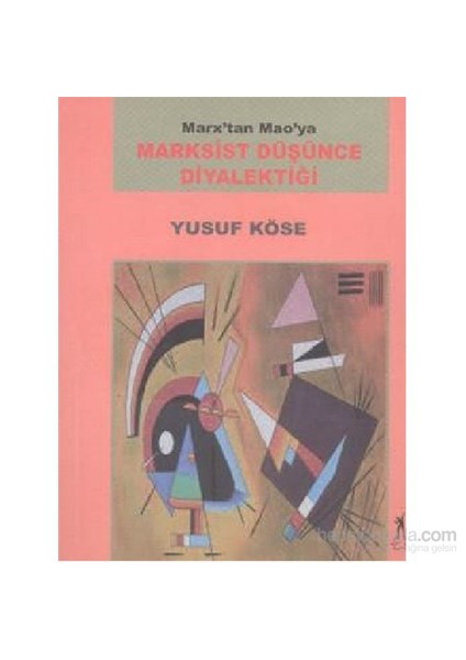 Marksist Düşünce Diyalektiği-Yusuf Köse