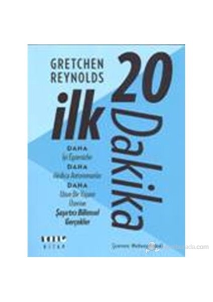 İlk 20 Dakika - Gretchen Reynolds