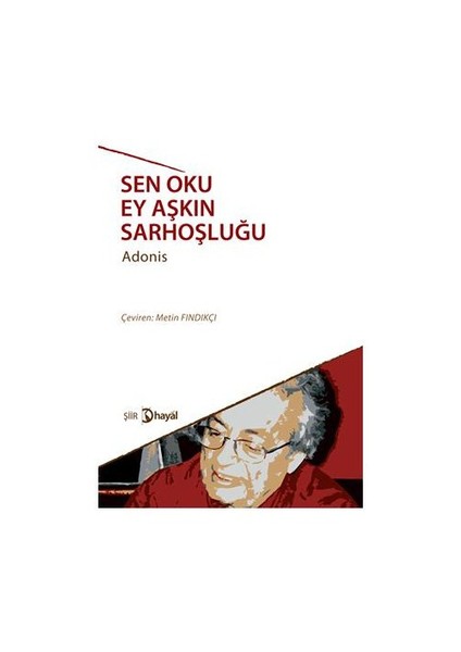 Sen Oku Ey Aşkın Sarhoşluğu