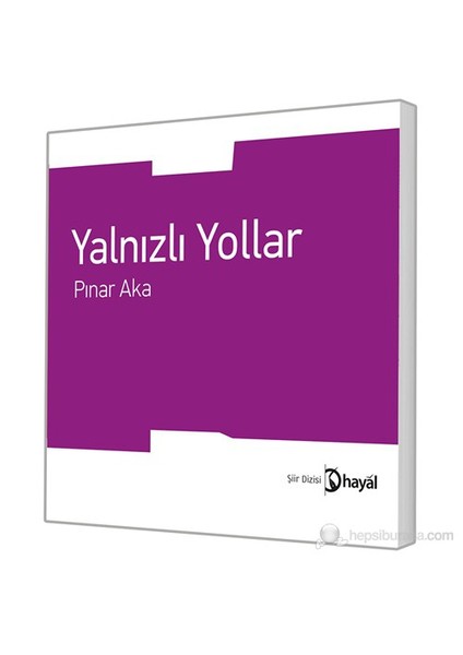 Yalnızlı Yollar-Pınar Aka