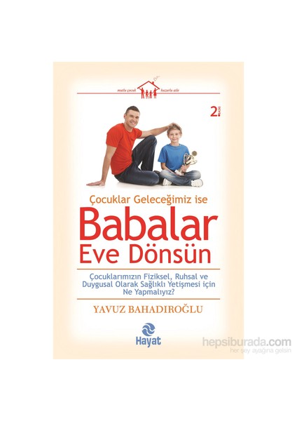 Babalar Eve Dönsün - Yavuz Bahadıroğlu