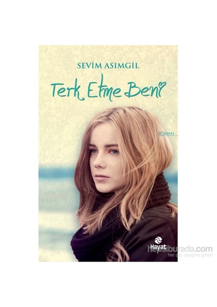 Terk Etme Beni - Sevim Asımgil