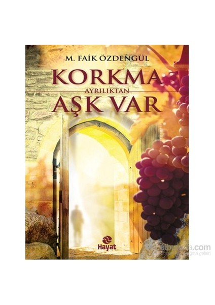 Korkma Ayrılıktan Aşk Var - Faik Özdengül