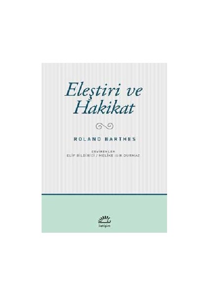 Eleştiri ve Hakikat - Roland Barthes