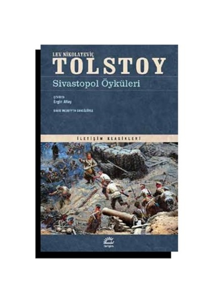 Sivastopol Öyküleri - Lev Nikolayeviç Tolstoy