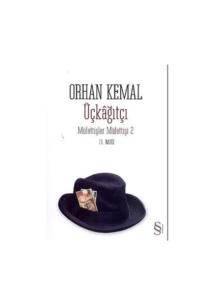 Üçkağıtçı: Müfettişler Müfettişi 2 - Orhan Kemal