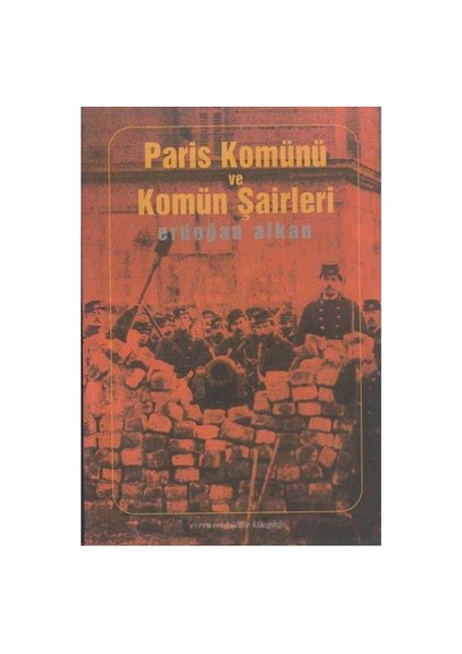 PARİS KOMÜNÜ VE KOMÜN ŞAİRLERİ