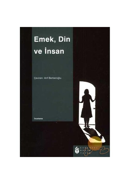 EMEK, DİN VE İNSAN