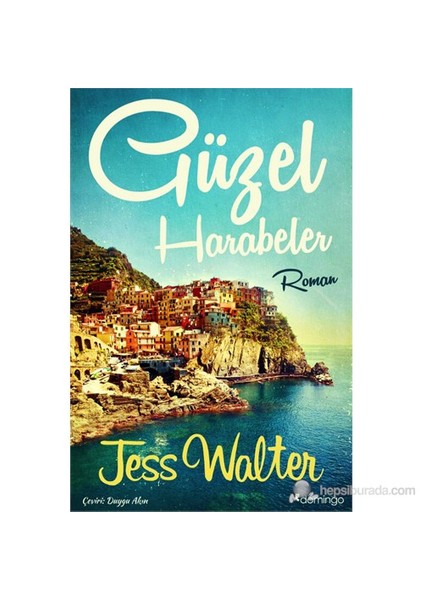 Güzel Harabeler - Jess Walter