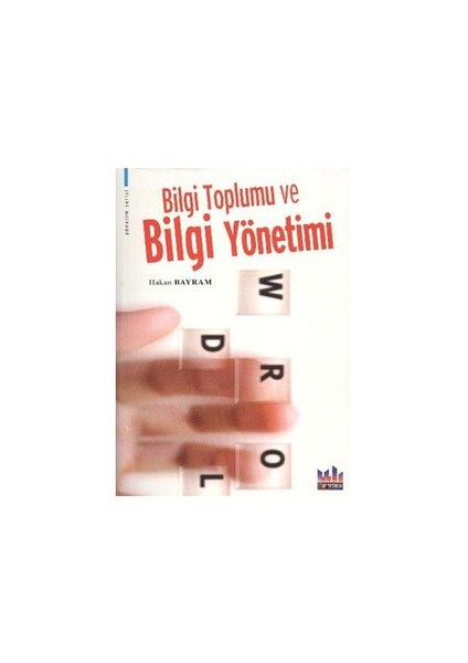Bilgi Toplumu ve Bilgi Yönetimi
