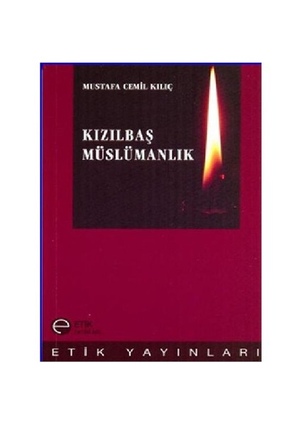 Kızılbaş Müslümanlık - Mustafa Cemil Kılıç