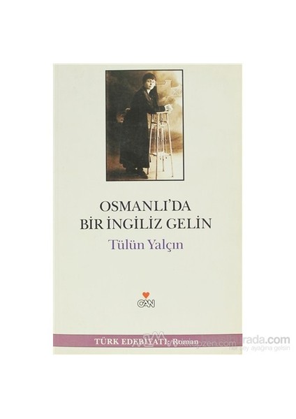 Osmanlıda Bir İngiliz Gelin - Tülün Yalçın