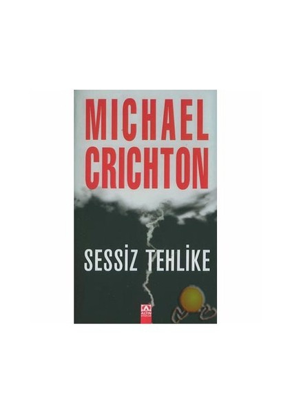Sessiz Tehlike - Michael Crichton