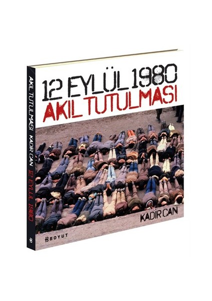 12 Eylül 1980 Akıl Tutulması