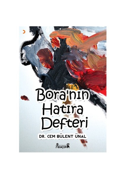 Bora’Nın Hatıra Defteri-Cem Bülent Ünal