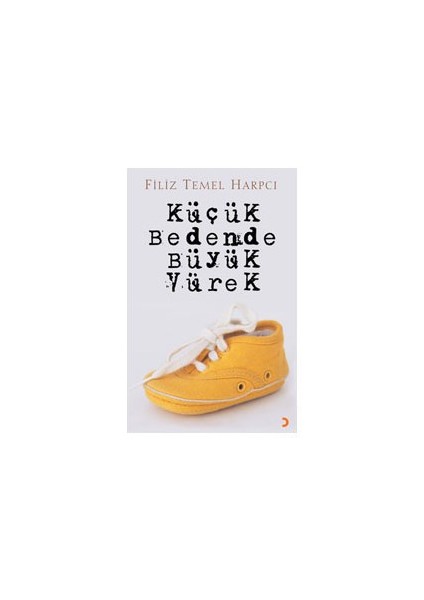 Küçük Bedende Büyük Yürek-Filiz Temel Harpcı