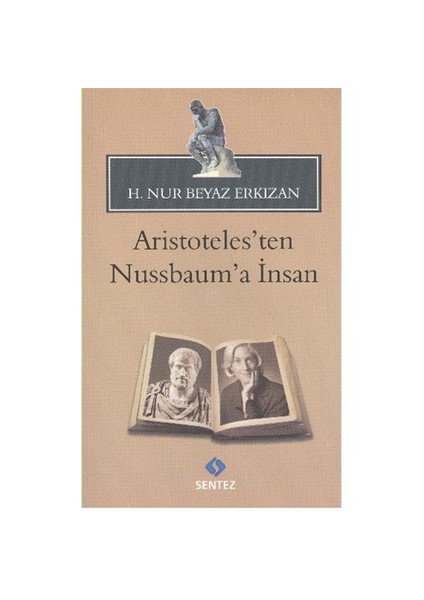 Aristotelesten Nussbauma İnsan-H. Nur Beyaz Erkızan