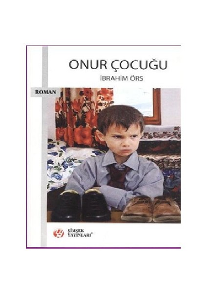 Onur Çocuğu - İbrahim Örs