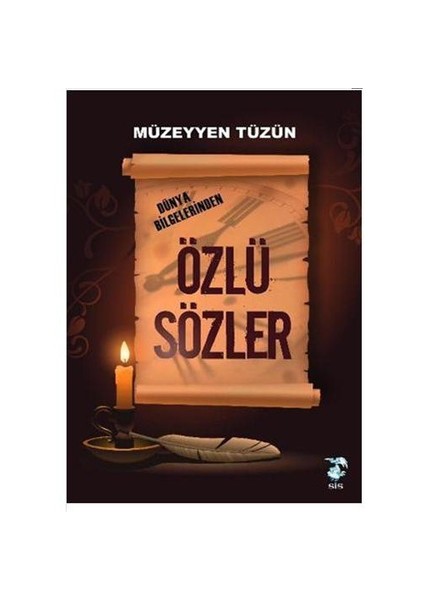 Dünya Bilgelerinden Özlü Sözler