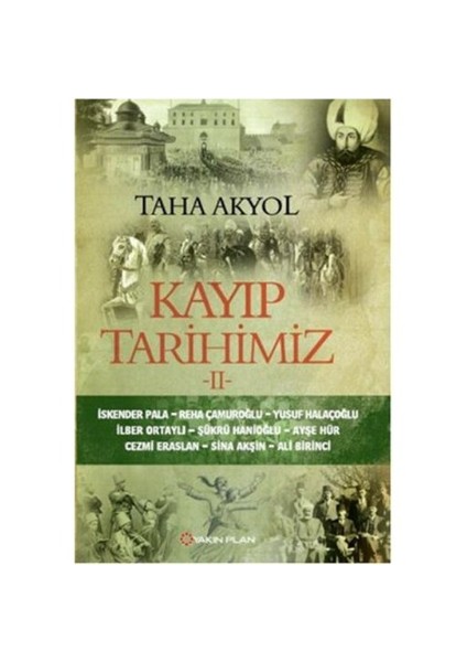 Kayıp Tarihimiz 2 - Taha Akyol