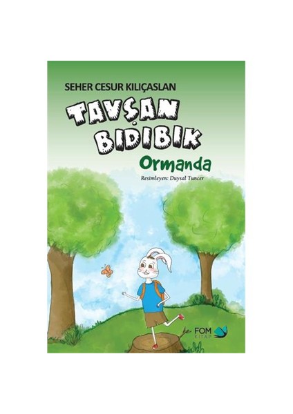 Tavşan Bıdıbık Ormanda-Seher Cesur Kılıçaslan