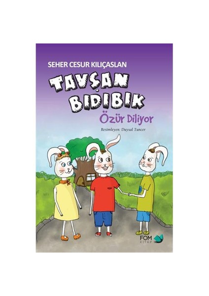 Tavşan Bıdıbık Özür Diliyor-Seher Cesur Kılıçaslan