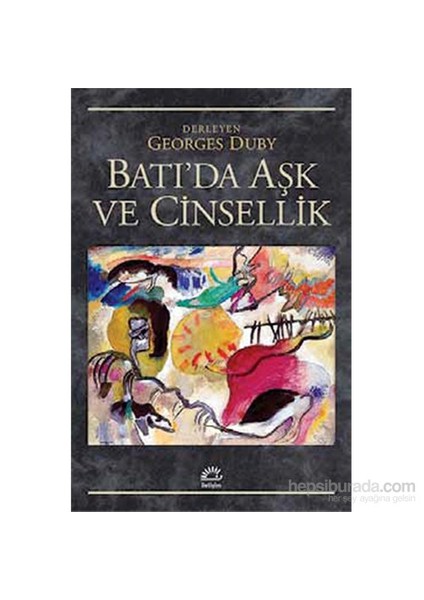 Batı’Da Aşk Ve Cinsellik-Georges Duby