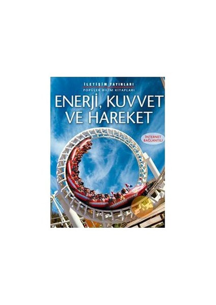 Enerji, Kuvvet Ve Hareket